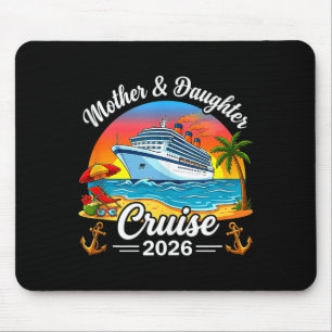 Mutter-Tochter-Kreuzfahrt 2026 Urlaubsreise Famili Mousepad