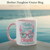 Mutter-Tochter-Kreuzfahrt Erinnerungstrip Tasse