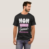Mutter-Tochter-Mannschaft unzerbrechliche Bindung  T-Shirt (Vorne ganz)