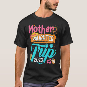 Mutter Tochter Reise 2023 Matching Sommerurlaub T-Shirt