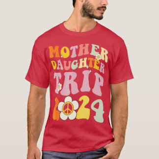 Mutter-Tochter-Reise 2024 Matching Weekend mit m o T-Shirt