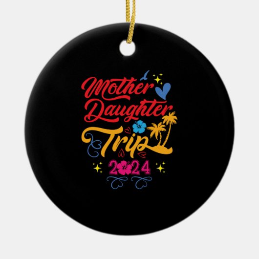 Mutter Tochter Reise 2024 Sommerfamilienanpassung Keramik Ornament (Vorne)