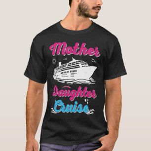 Mutter-Tochter-Reise und Mutter-Tochter-Kreuzfahr T-Shirt