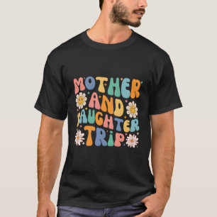 Mutter Tochter Trip 2023 Urlaub Mama Tochter Tr T-Shirt