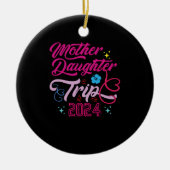 Mutter Tochter Trip 2024 Wochenend Urlaub Mama Keramik Ornament (Vorne)