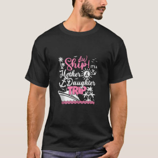 Mutter Tochter Trip 2025 Kreuzfahrt Mama Matc T-Shirt