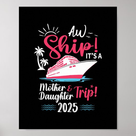Mutter-Tochter-Urlaubsreise 2025 passende Kreuzfah Poster (Vorne)
