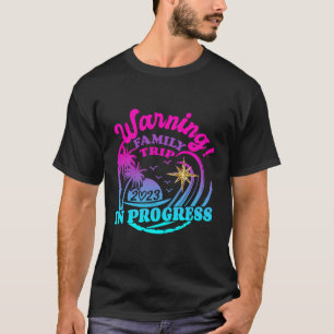Mutter Tochter Weekend Girl Warnung Familienreise T-Shirt