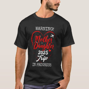 Mutter-Tochter-Wochenende 2025 Warnung Mädchen-Tri T-Shirt