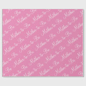 Mutter, um rosa Script Kinderdusche zu sein Geschenkpapier (Flach)