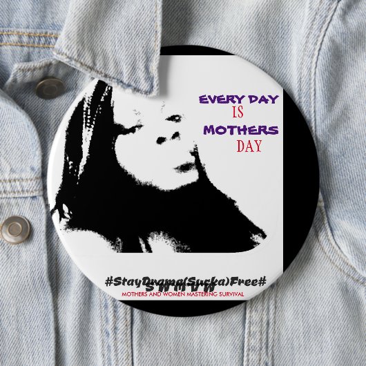 MUTTER UND FRAUEN, DIE ÜBERLEBEN MASTERN BUTTON (Beispiel)