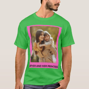 MUTTER UND IHRE PRINZESSIN T-Shirt