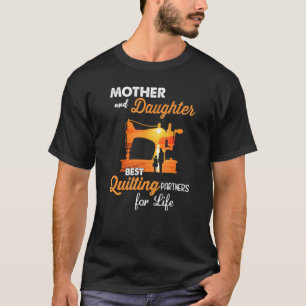 Mutter und Tochter die besten Quiltierungspartner T-Shirt