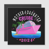 Mutter- und Tochter-Kreuzfahrt 2024 Magnetkarte (Vorne/Hinten)