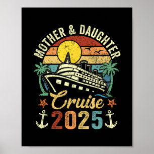 Mutter und Tochter Kreuzfahrt 2025 Familienreise U Poster