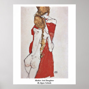 Mutter und Tochter von Egon Schiele Poster