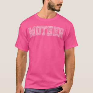 Mutter Universität Verwitterte Buchstaben Rosa T-Shirt