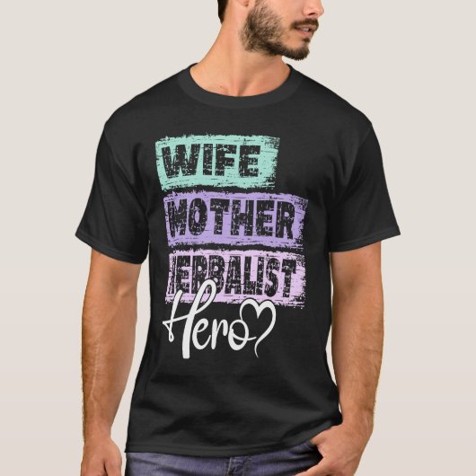 Mutter von Beruf als Held Mutter Herbalist T-Shirt (Vorderseite)