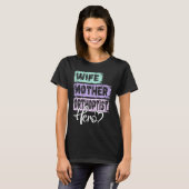 Mutter von Beruf Mutter Held Mutter Orthoptist T-Shirt (Vorne ganz)