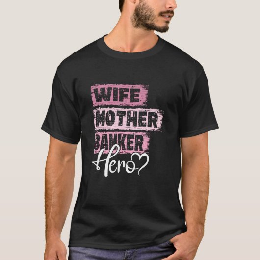 Mutter von Beruf Mutter Heldin Mutter Banker 1 T-Shirt (Vorderseite)
