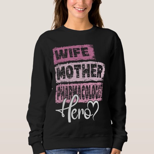 Mutter von Beruf Mutter Mutter Pharmakologin Sweatshirt (Vorderseite)