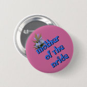 Mutter von Bride Blume Bouquet Wedding Button Butt (Vorne & Hinten)