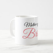 Mutter von Bride Script Pink Kaffeetasse (Vorderseite Links)