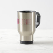 Mutter von Bride Travel Mug Reisebecher (VorderseiteRechts)