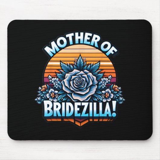 Mutter von Bridezilla Mutter des Bride Funny Mot Mousepad (Vorne)