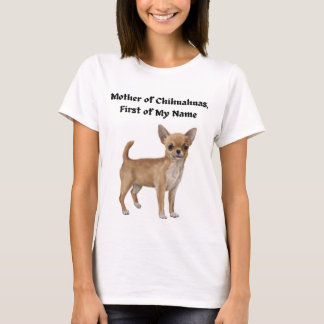 Mutter von Chihuahuas, Vorname T-Shirt