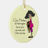 Mütter von Teenagern Keramik Ornament (Rechts)