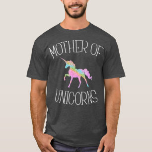 Mutter von Unicorns T T-Shirt