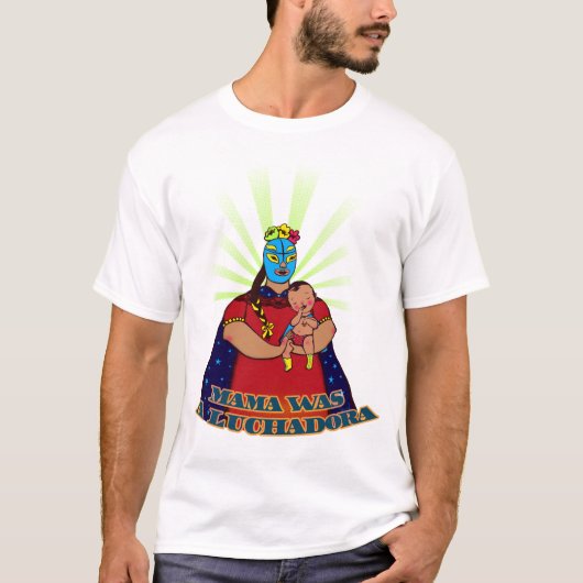 Mutter war ein Luchadora T-Shirt (Vorderseite)