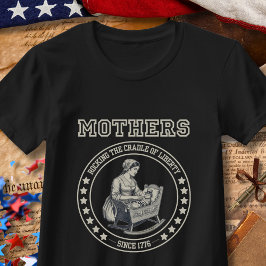 Mütter wiegen die Wiege USA 250-Jahr-Jubiläum T-Shirt