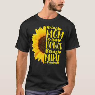 Mutter zu sein ist eine Ehre, Mimi zu sein ist unb T-Shirt