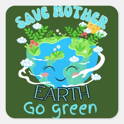 Muttererde gerettet, gehen Sie zu einem Zitat des Quadratischer Aufkleber (Vorderseite)