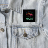 Muttergeschenk, das einige mich Fisher Mama nennen Button (Beispiel)
