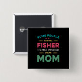 Muttergeschenk, das einige mich Fisher Mama nennen Button (Vorne & Hinten)
