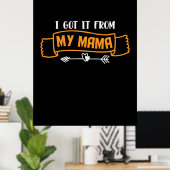 Muttergeschenk, das ich von meiner Mama Got habe Poster (Heimbüro)