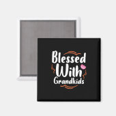 Muttergeschenk gesegnet mit Großkindern Magnet (Vorderseite/Rückseite)