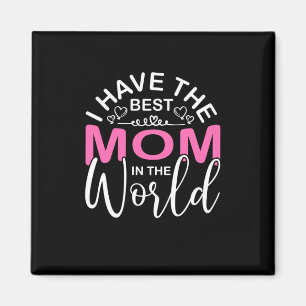 Muttergeschenk habe ich die beste Mama Magnet