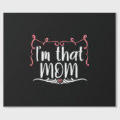 Muttergeschenk Ich bin diese Mama Geschenkpapier (Flach)