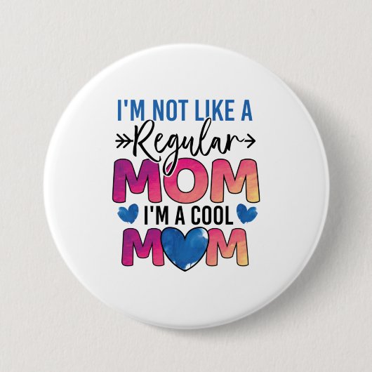 Muttergeschenk Ich bin eine Coole Mama Button (Vorderseite)