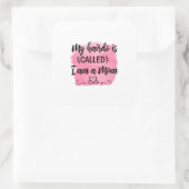 Muttergeschenk Ich bin eine Mama Quadratischer Aufkleber (Tasche)
