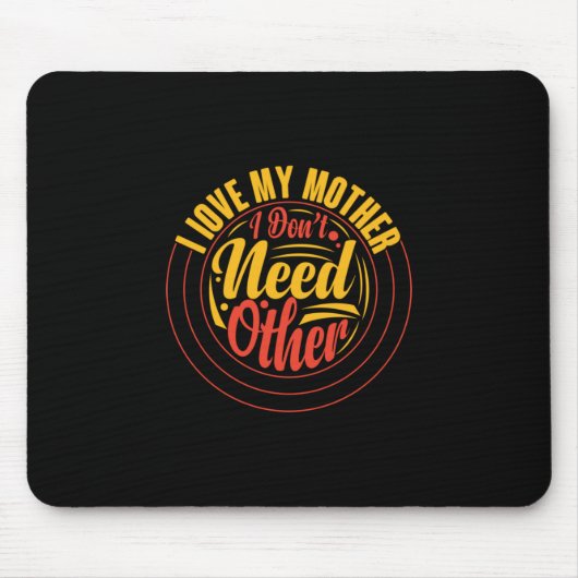Muttergeschenk Ich Liebe meine Mutter Mousepad (Vorne)