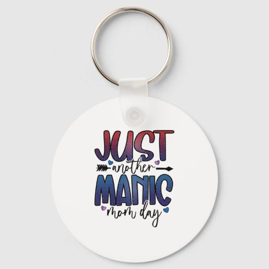 Muttergeschenk nur ein weiterer Mama Tag Schlüsselanhänger (Vorderseite)