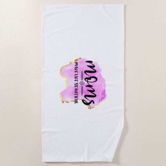 Muttergeschenke Mamas machen das Leben schön Strandtuch (Vorderseite)