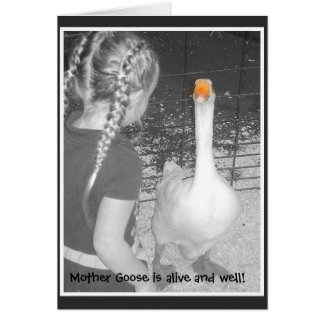 Muttergoose ist lebendig und gut!