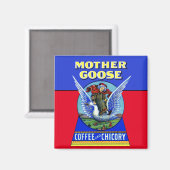 Muttergoose-Kaffee und Chicoroer Magnet (Vorderseite/Rückseite)