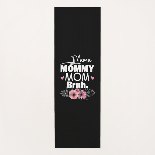 Mutterkunde | Mama Mommy Mama Bruh Floral Birthday Yogamatte (Vorderseite)